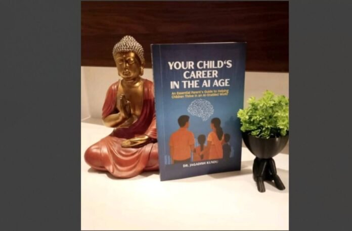 AI vs human skills, education reform India, AI-ready students, career roadmap for children, Dr. Jagadish Kundu, future skills development