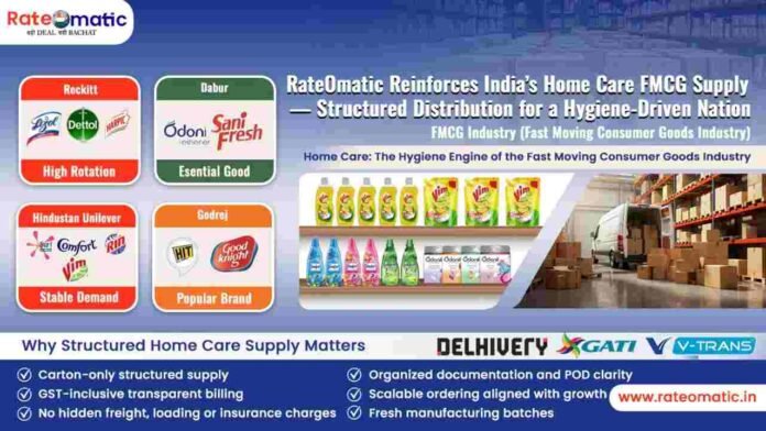 RateOmatic Reinforces India’s Home Care FMCG Supply — Structured Distribution for a Hygiene-Driven Nation